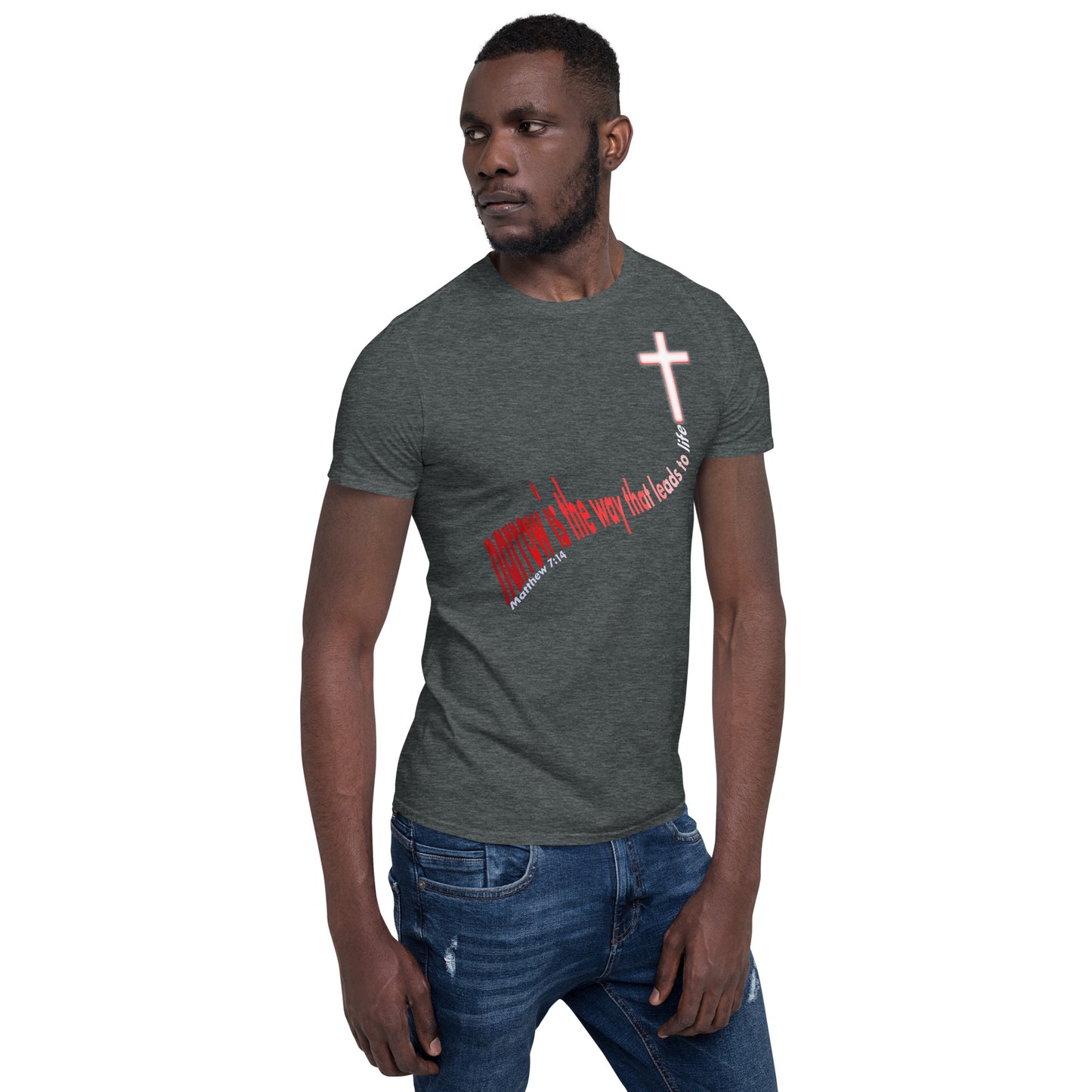 Narrow is the way Short-Sleeve Unisex T-Shirt